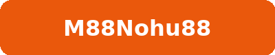 M88NOHU88